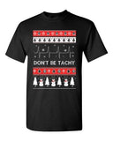 Don't Be Tachy Snowman Red Ugly Christmas Holiday Funny Adult DT T-Shirt Tee