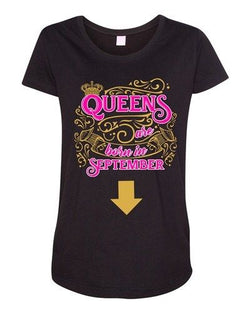 Queens Are Born In September Crown Birthday Funny Maternity DT T-Shirt Tee