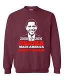 President Barack Obama Made America Great Again USA DT Crewneck Sweatshirt