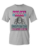 Police Mom Some People Wait A Hero I Raised Mine Gun Funny DT Adult T-Shirt Tee