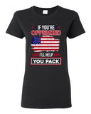 Ladies If You're Offended I'll Help You Pack American Flag USA DT T-Shirt Tee