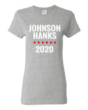 Ladies Johnson and Hanks For President 2020 Election TV Funny T-Shirt Tee