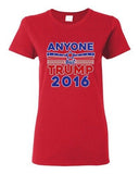 Ladies Anyone But Trump 2016 Election Campaign President Support DT T-Shirt Tee