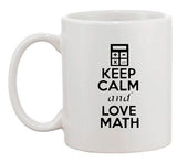 Keep Calm And Love Math Mathematics Calculator Funny Ceramic White Coffee Mug