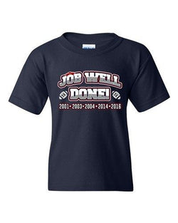 Job Well Done World Champion New England Football DT Youth Kids T-Shirt Tee