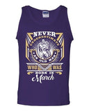 Never Underestimate Who Was Born In March Old Man Age Funny DT Adult Tank Top