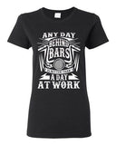 Ladies Any Day Behind Bars Is Better Than A Day At Work Motor DT T-Shirt Tee