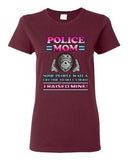 Ladies Police Mom Some People Wait A Hero I Raised Mine Funny DT T-Shirt Tee