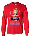 Long Sleeve Adult T-Shirt Hillary Is My Homegirl Vote For President 2016 DT
