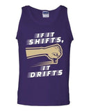 If It Shifts, It Drifts Car Race Driver Funny Humor DT Adult Tank Top
