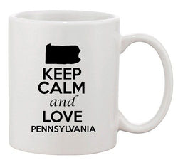 Keep Calm And Love Pennsylvania Country Map Patriotic Ceramic White Coffee Mug