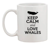 Keep Calm And Love Whales Fish Sea Animal Lover Funny Ceramic White Coffee Mug
