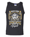 Never Underestimate Who Was Born In August Old Man Age Funny DT Adult Tank Top