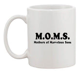 M.O.M.S Mothers Of Marvelous Sons Mother Gift Funny DT White Coffee 11 Oz Mug