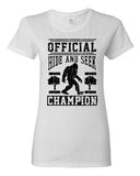 Ladies Official Hide And Seek Champion Champ Big Foot Yeti Funny DT T-Shirt Tee