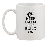 Keep Calm And Build On Bricks Tools Funny Humor Ceramic White Coffee Mug