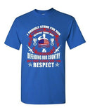 I Proudly Stand For Our National Anthem Patriotic Soldier Adult DT T-Shirt Tee