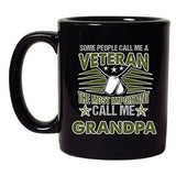 People Call Me Veteran Most Important Call Me Grandpa DT Black Coffee 11 Oz Mug