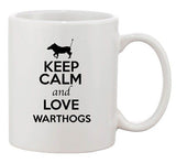 Keep Calm And Love Warthogs Hogs Pig Animal Lover Funny Ceramic White Coffee Mug
