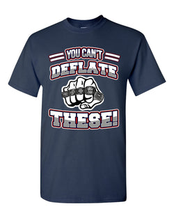 You Can't Deflate These World Champion New England Football DT Adult T-Shirt Tee